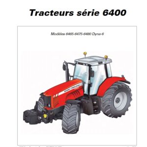 Tracteur MF 6465 6475 6480 Dyna-6 Tier 3 Sisu Manuel utilisation entretien Massey Ferguson numérique