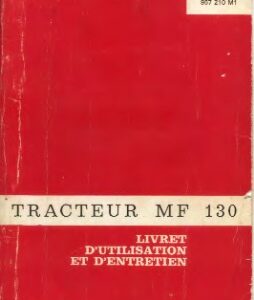 Tracteur MF  130 Manuel utilisation entretien Massey Ferguson numérique
