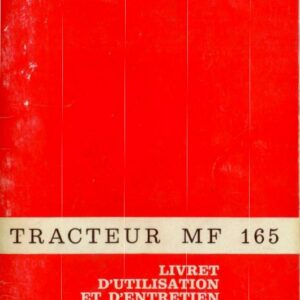 Tracteur MF  165 Manuel utilisation entretien Massey Ferguson numérique