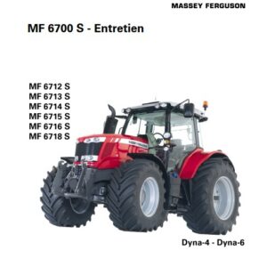 Tracteur MF 6712 6713 6714 6715 6716 6718 S Dyna-4 Dyna-6 Manuel d'entretien Massey Ferguson numérique