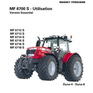 Tracteur MF 6712 6713 6714 6715 6716 6718 S Dyna-4 Dyna-6 essential Manuel d'utilisation Massey Ferguson numérique