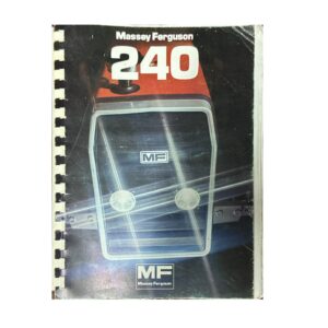Tracteur MF 240 Manuel utilisation entretien Massey Ferguson numérique